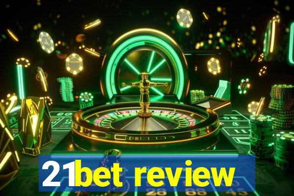 21bet review